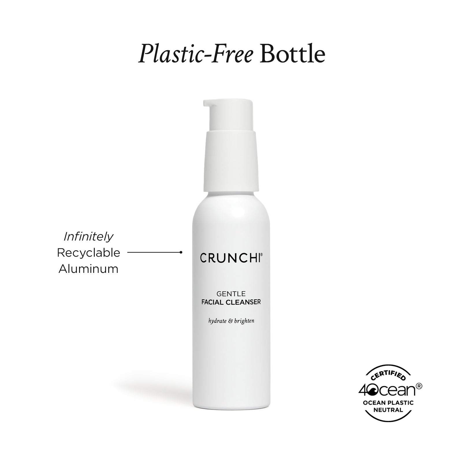 CRUNCHI facial cleanser bottle with 'Plastic-Free Bottle' text and 4ocean certification on a white background