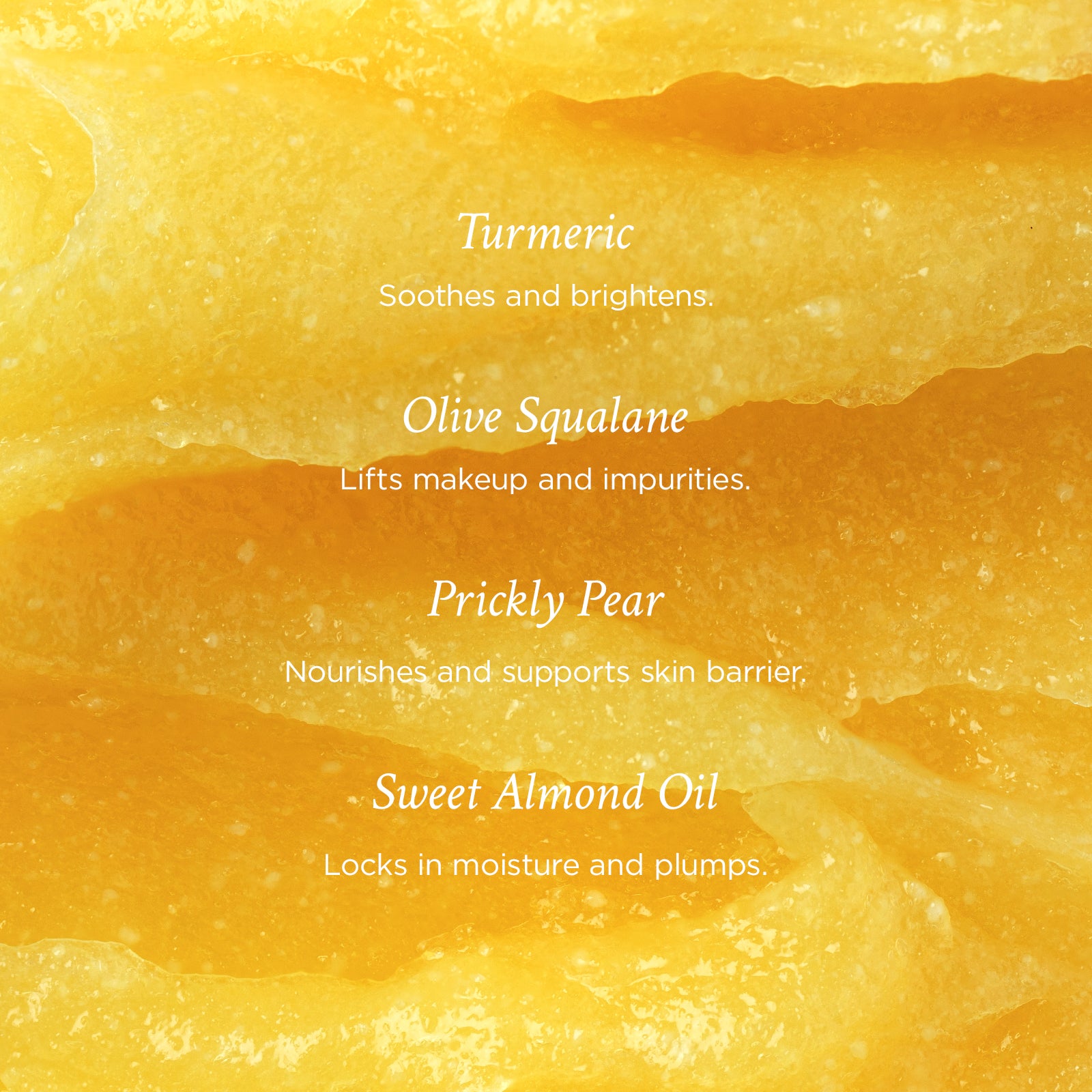 Text on a yellow background describing the benefits of turmeric, olive squalane, prickly pear, and sweet almond oil.